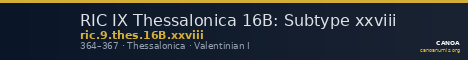 RIC IX Thessalonica 16B: Subtype xxviii — CANOA