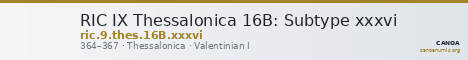 RIC IX Thessalonica 16B: Subtype xxxvi — CANOA