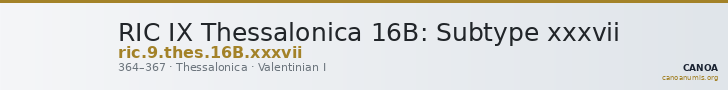 RIC IX Thessalonica 16B: Subtype xxxvii — CANOA