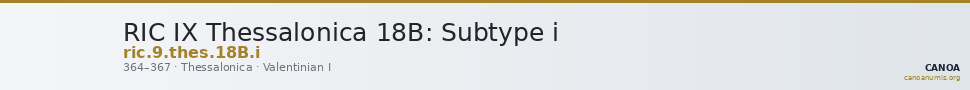 RIC IX Thessalonica 18B: Subtype i — CANOA