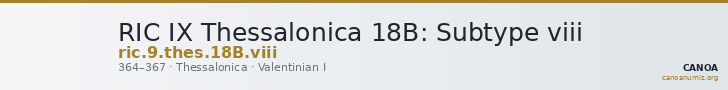 RIC IX Thessalonica 18B: Subtype viii — CANOA