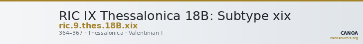 RIC IX Thessalonica 18B: Subtype xix — CANOA