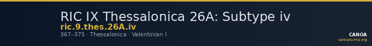 RIC IX Thessalonica 26A: Subtype iv — CANOA