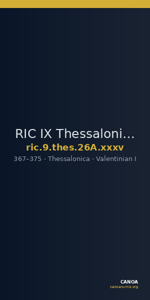 RIC IX Thessalonica 26A: Subtype xxxv — CANOA