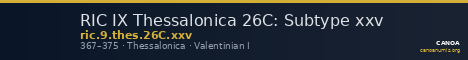 RIC IX Thessalonica 26C: Subtype xxv — CANOA