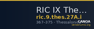RIC IX Thessalonica 27A: Subtype i — CANOA