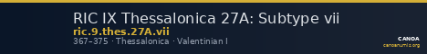 RIC IX Thessalonica 27A: Subtype vii — CANOA