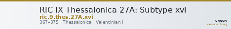 RIC IX Thessalonica 27A: Subtype xvi — CANOA