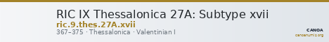 RIC IX Thessalonica 27A: Subtype xvii — CANOA