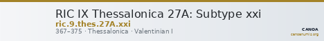 RIC IX Thessalonica 27A: Subtype xxi — CANOA