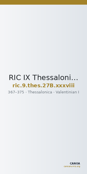 RIC IX Thessalonica 27B: Subtype xxxviii — CANOA