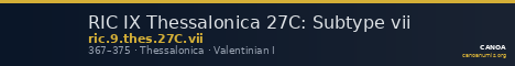 RIC IX Thessalonica 27C: Subtype vii — CANOA