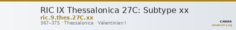 RIC IX Thessalonica 27C: Subtype xx — CANOA