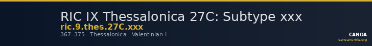 RIC IX Thessalonica 27C: Subtype xxx — CANOA