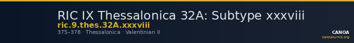 RIC IX Thessalonica 32A: Subtype xxxviii — CANOA