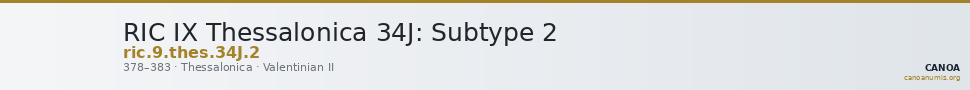 RIC IX Thessalonica 34J: Subtype 2 — CANOA