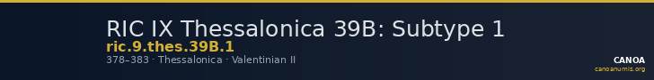 RIC IX Thessalonica 39B: Subtype 1 — CANOA