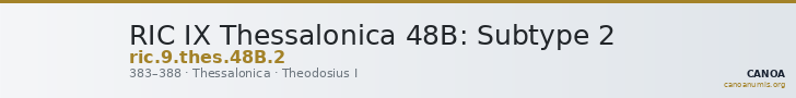 RIC IX Thessalonica 48B: Subtype 2 — CANOA