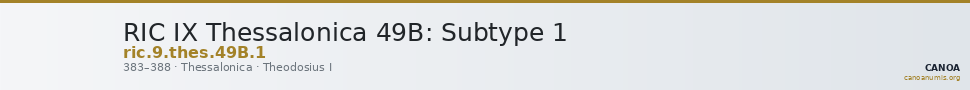 RIC IX Thessalonica 49B: Subtype 1 — CANOA
