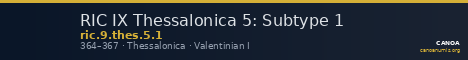 RIC IX Thessalonica 5: Subtype 1 — CANOA