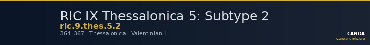 RIC IX Thessalonica 5: Subtype 2 — CANOA