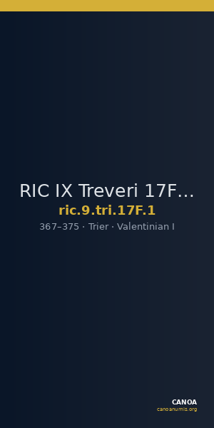 RIC IX Treveri 17F: Subtype 1 — CANOA