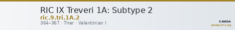 RIC IX Treveri 1A: Subtype 2 — CANOA