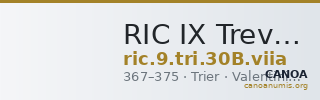 RIC IX Treveri 30B: Subtype viia — CANOA