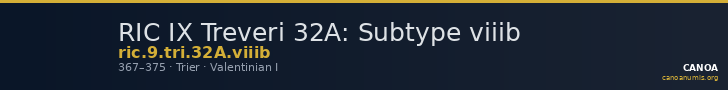 RIC IX Treveri 32A: Subtype viiib — CANOA