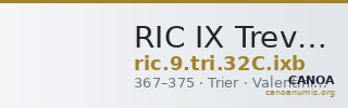 RIC IX Treveri 32C: Subtype ixb — CANOA
