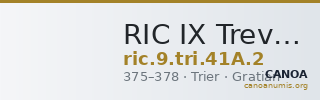 RIC IX Treveri 41A: Subtype 2 — CANOA