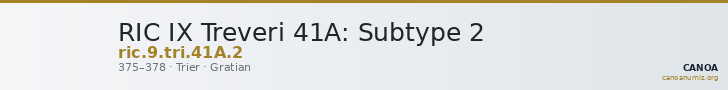 RIC IX Treveri 41A: Subtype 2 — CANOA