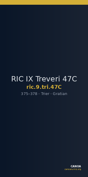 RIC IX Treveri 47C — CANOA