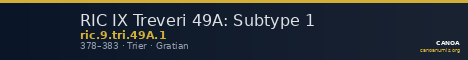 RIC IX Treveri 49A: Subtype 1 — CANOA