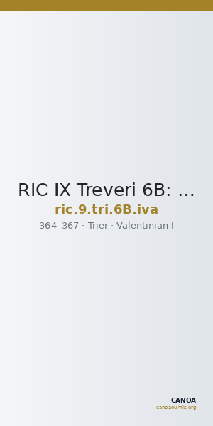 RIC IX Treveri 6B: Subtype iva — CANOA