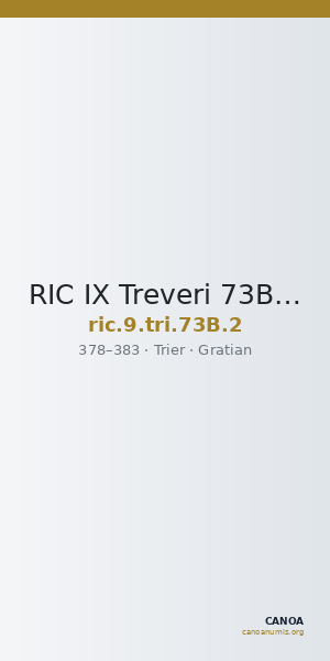 RIC IX Treveri 73B: Subtype 2 — CANOA