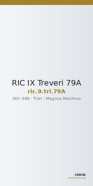 RIC IX Treveri 79A — CANOA