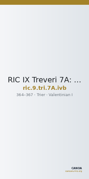 RIC IX Treveri 7A: Subtype ivb — CANOA