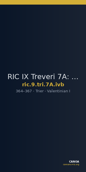 RIC IX Treveri 7A: Subtype ivb — CANOA