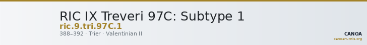 RIC IX Treveri 97C: Subtype 1 — CANOA