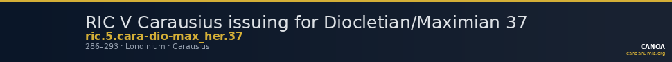 RIC V Carausius issuing for Diocletian/Maximian 37 — CANOA