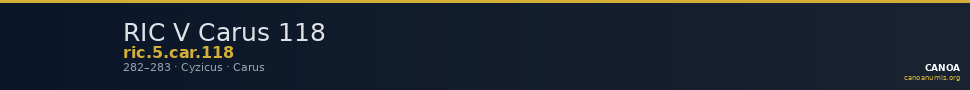 RIC V Carus 118 — CANOA