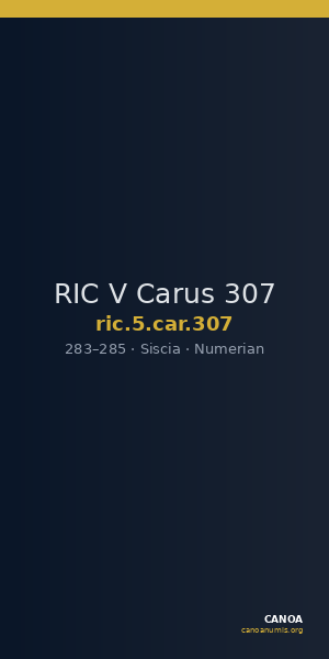 RIC V Carus 307 — CANOA