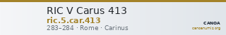 RIC V Carus 413 — CANOA