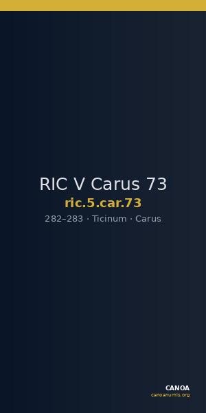 RIC V Carus 73 — CANOA