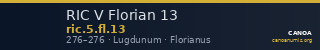 RIC V Florian 13 — CANOA