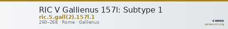 RIC V Gallienus 157l: Subtype 1 — CANOA