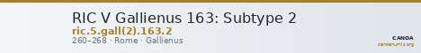 RIC V Gallienus 163: Subtype 2 — CANOA
