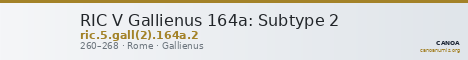 RIC V Gallienus 164a: Subtype 2 — CANOA