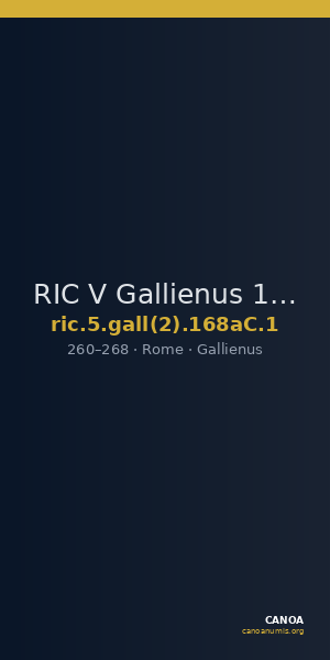 RIC V Gallienus 168aC: Subtype 1 — CANOA